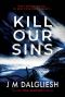 [Hidden Norfolk Murder Mystery 03] • Kill Our Sins